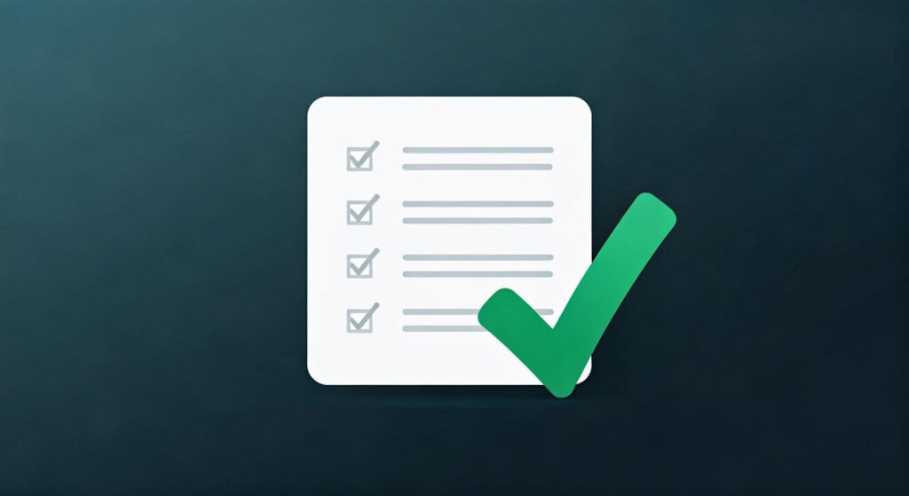 A checklist with all items checked, overlaid with a large green checkmark, symbolizing completion or approval.